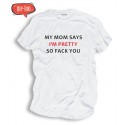 Śmieszne koszulki męskie My mom says I'm pretty