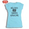 T-shirt damski z nadrukiem Mój facet ma zajebistą dziewczynę