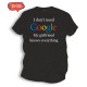 Śmieszne koszulki męskie I don't need Google my girlfriend knows everything 
