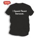 Śmieszne koszulki I speak fluently sarcasm