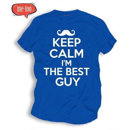 Koszulka męska z nadrukiem: Keep Calm I'm The Best Guy! Koszulka męska z nadrukiem: Keep Calm I'm The Best Guy!