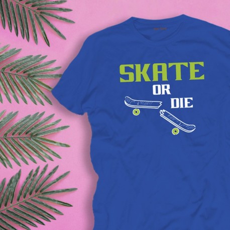 Koszulka męska z nadrukiem: Skate or die