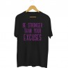Koszulka unisex z nadrukiem Be stronger than your excuses