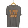 Koszulka unisex z nadrukiem Be stronger than your excuses